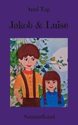 Jakob & Luise - Sammelband