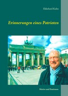 Ekkehard Kuhn: Erinnerungen eines Patrioten 