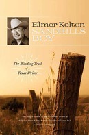 Elmer Kelton: Sandhills Boy 