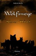 Stefanie Worbs: Wolfswege 2 ★★★★