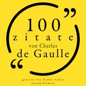 100 Zitate von Charles de Gaulle - Sammlung 100 Zitate