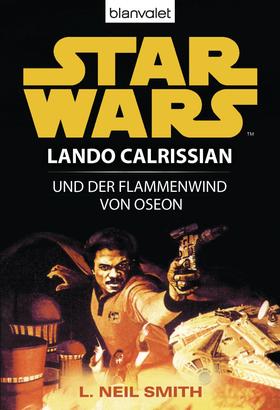 Star Wars. Lando Calrissian. Lando Calrissian und der Flammenwind von Oseon