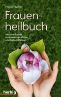 Heide Fischer: Frauenheilbuch ★★★★★