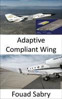 Fouad Sabry: Adaptive Compliant Wing 