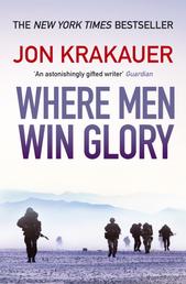 Where Men Win Glory - The Odyssey of Pat Tillman