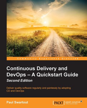 Continuous Delivery and DevOps – A Quickstart Guide - Second Edition