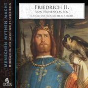 Friedrich II. von Hohenstaufen - Kaiser des Römischen Reichs
