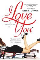 Erin Lyon: I Love You Subject to the Following Terms and Conditions 