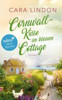 Cara Lindon: Cornwall-Küsse im kleinen Cottage ★★★★
