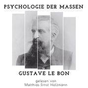 Psychologie der Massen - Psychologie des foules (1895). Übersetzung: Rudolf Eisler, 1911.