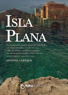 Antonia Cortijos: Isla Plana 
