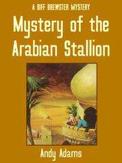 Mystery of the Arabian Stallion