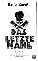 Karla Zárate: Das letzte Mahl ★★★