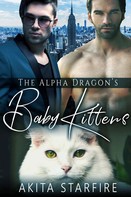 Akita StarFire: The Alpha Dragon's Baby Kittens 