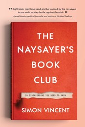 The Naysayer’s Book Club: 26 Singaporeans You Need to Know
