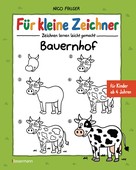 Nico Fauser: Für kleine Zeichner - Bauernhof ★★★★