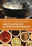Andrea Zoller: Heilpflanzen der Ayurvedischen Medizin ★★★★