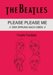 The Beatles - Please Please Me - Der Sprung nach oben