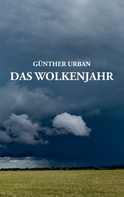 Günther Urban: Das Wolkenjahr 