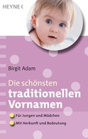 Birgit Adam: Die schönsten traditionellen Vornamen ★★