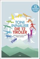 Christian Seiler: Die 12 Tiroler ★★★