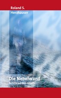 Roland S. Herzhauser: Die Nebelwand ★★★★★
