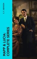 E. F. Benson: Mapp & Lucia: Complete Series 