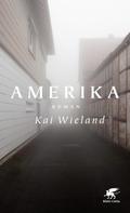 Kai Wieland: Amerika 