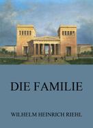 Wilhelm Heinrich Riehl: Die Familie 