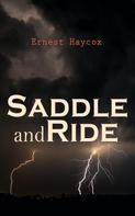 Ernest Haycox: Saddle and Ride 