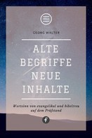 Georg Walter: Alte Begriffe – neue Inhalte 