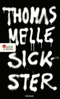 Thomas Melle: Sickster ★★★
