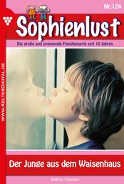 Sophienlust 124 – Familienroman - Der Junge aus dem Waisenhaus