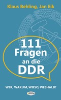 Klaus Behling: 111 Fragen an die DDR ★★★★