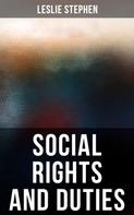 Leslie Stephen: Social Rights and Duties 