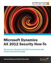 Microsoft Dynamics AX 2012 Security How-To