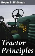 Roger B. Whitman: Tractor Principles 