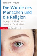 Holger Zaborowski: Die Würde des Menschen und die Religion 