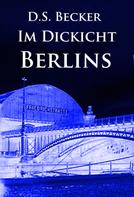 D.S. Becker: Im Dickicht Berlins 