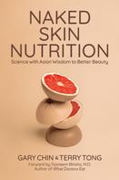 Gary Chin: Naked Skin Nutrition 