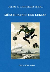 Münchhausen und Lukian - Bürgers Münchhausen und Lukians Bericht phantastischer Begebenheiten