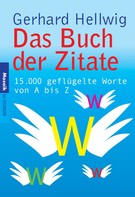 Gerhard Hellwig: Das Buch der Zitate ★★★