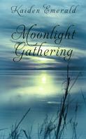 Kaiden Emerald: Moonlight Gathering ★★★★