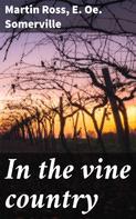 Martin Ross: In the vine country 