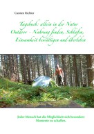 Carsten Richter: Tagebuch: allein in der Natur ★★★★
