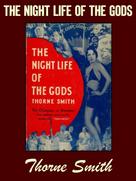 Thorne Smith: The Night Life of the Gods 