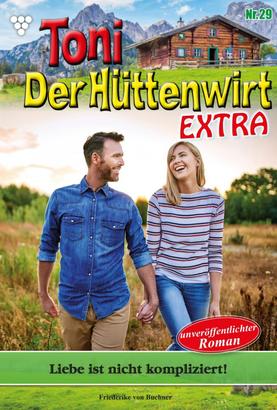 Toni der Hüttenwirt Extra 29 – Heimatroman