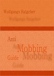 Anti Mobbing Guide - PSYCHOTERROR ADE!