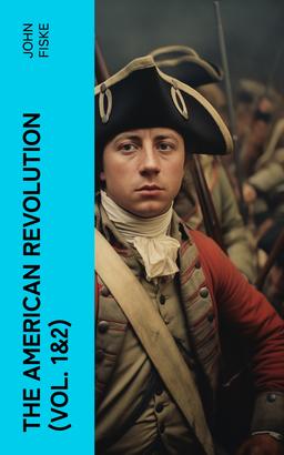 The American Revolution (Vol. 1&2)