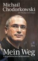 Michail Chodorkowski: Mein Weg ★★★★